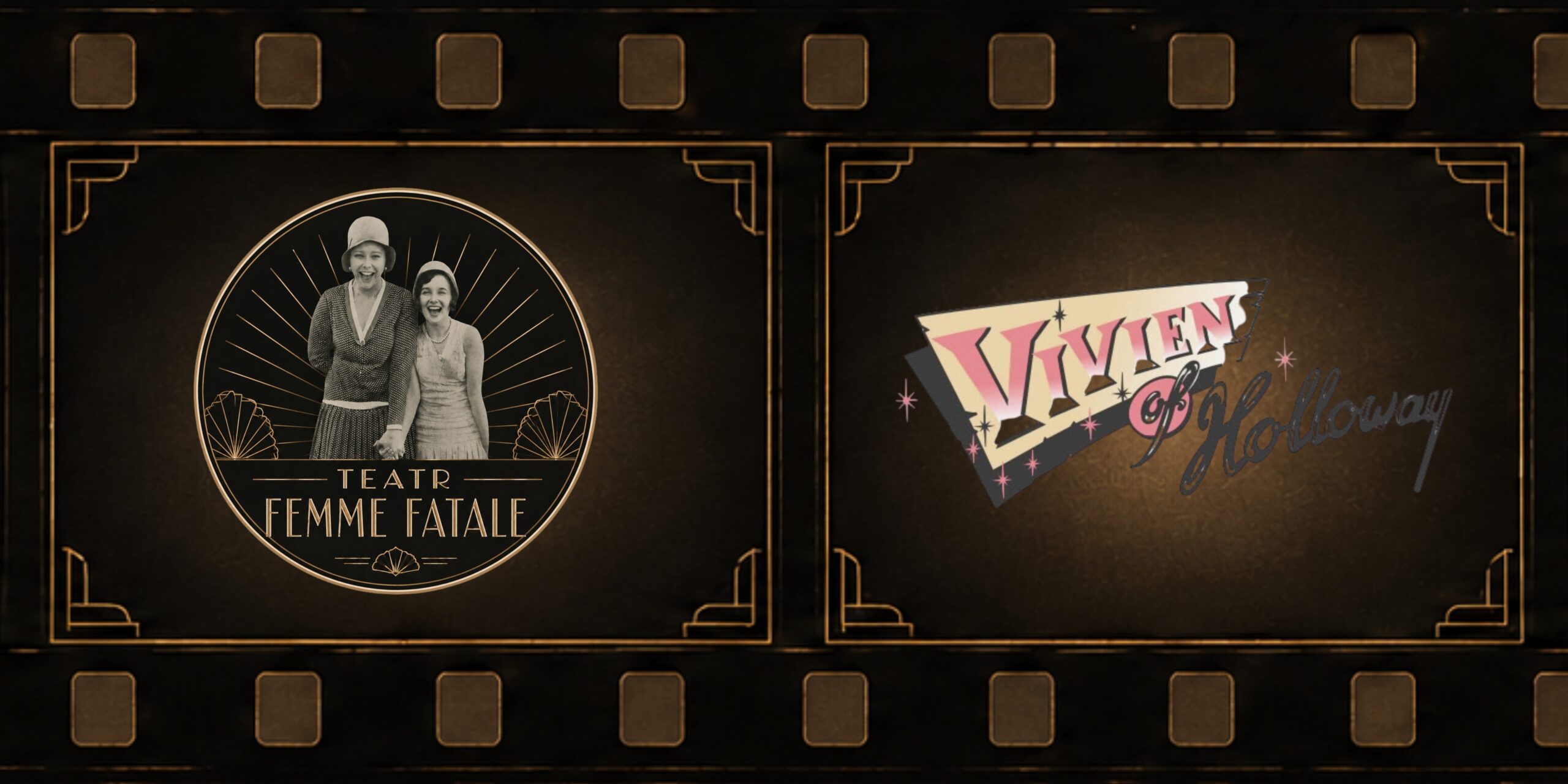 Teatr Femme Fatale & Vivien of Holloway